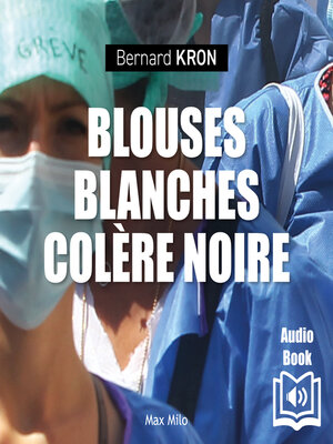 cover image of Blouses blanches, colère noire
